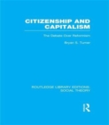 Citizenship and Capitalism (RLE Social Theory) : The Debate over Reformism - Book