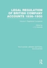 Legal Regulation of British Company Accounts 1836-1900 (RLE Accounting) : Volume 2 - Book