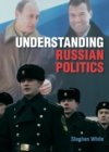 Understanding Russian Politics - eBook