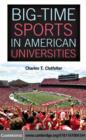 Big-Time Sports in American Universities - eBook