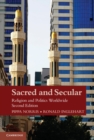 Sacred and Secular : Religion and Politics Worldwide - eBook