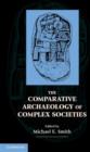 Comparative Archaeology of Complex Societies - eBook