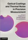 Optical Coatings and Thermal Noise in Precision Measurement - eBook