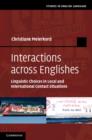 Interactions across Englishes : Linguistic Choices in Local and International Contact Situations - eBook