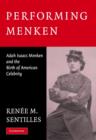 Performing Menken : Adah Isaacs Menken and the Birth of American Celebrity - eBook