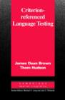 Criterion-Referenced Language Testing - eBook