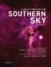 A Walk through the Southern Sky : A Guide to Stars, Constellations and Their Legends - eBook