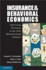 Insurance and Behavioral Economics : Improving Decisions in the Most Misunderstood Industry - eBook