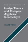 Hodge Theory and Complex Algebraic Geometry II: Volume 2 - eBook