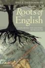 Roots of English : Exploring the History of Dialects - eBook