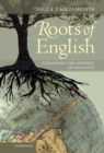 Roots of English : Exploring the History of Dialects - eBook