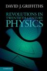 Revolutions in Twentieth-Century Physics - eBook