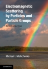 Electromagnetic Scattering by Particles and Particle Groups : An Introduction - eBook