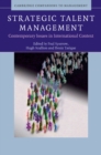 Strategic Talent Management : Contemporary Issues in International Context - eBook
