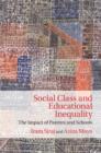 Social Class and Educational Inequality : The Impact of Parents and Schools - eBook