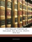 The Ballad Poetry of Ireland. Ed. by C.G. Duffy. 4th Ed - Book