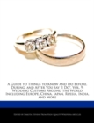 A Guide to Things to Know and Do Before, During, and After You Say I Do, Vol. 9 : Wedding Customs Around the World Including Europe, China, Japan, Russia, India, and More - Book
