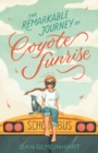 The Remarkable Journey of Coyote Sunrise - Book