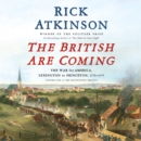 The British Are Coming : The War for America, Lexington to Princeton, 1775-1777 - eAudiobook