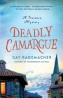 Deadly Camargue : A Provence Mystery - Book