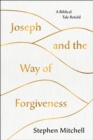 Joseph and the Way of Forgiveness : A Biblical Tale Retold - Book