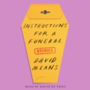 Instructions for a Funeral : Stories - eAudiobook