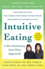 Intuitive Eating, 4th Edition : A Revolutionary Anti-Diet Approach - Book