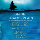 Big Lies in a Small Town : A Novel - eAudiobook
