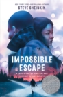 Impossible Escape : A True Story of Survival and Heroism in Nazi Europe - Book