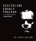 Discipline Equals Freedom : Field Manual:  Mk1 MOD1 - Book