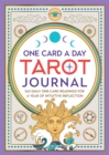 One Card a Day Tarot Journal : 365 Daily One-Card Readings for a Year of Intuitive Reflection - Book