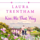 Kiss Me That Way : A Cottonbloom Novel - eAudiobook