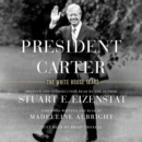 President Carter : The White House Years - eAudiobook