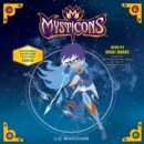 Mysticons: The Stolen Magic - eAudiobook