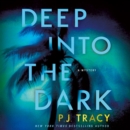 Deep into the Dark : A Mystery - eAudiobook