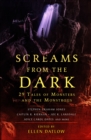 Screams from the Dark : 29 Tales of Monsters and the Monstrous - Book