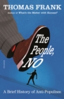 The People, No : A Brief History of Anti-Populism - Book