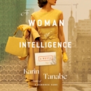 A Woman of Intelligence : A Novel - eAudiobook