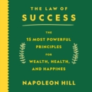 The Law of Success : The 15 Most Powerful Principles for Wealth, Health, and Happiness - eAudiobook