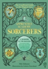 Apprentice Academy: Sorcerers : The Unofficial Guide to the Magical Arts - Book