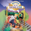 Murder on the Safari Star: Adventures on Trains #3 - eAudiobook