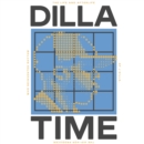 Dilla Time : The Life and Afterlife of J Dilla, the Hip-Hop Producer Who Reinvented Rhythm - eAudiobook
