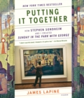 Putting It Together : How Stephen Sondheim and I Created 'Sunday in the Park with George' - Book