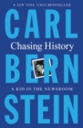 Chasing History : A Kid in the Newsroom - Book