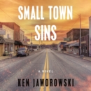 Small Town Sins : A Novel - eAudiobook