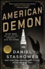 American Demon : Eliot Ness and the Hunt for America's Jack the Ripper - Book