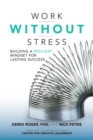 Work without Stress: Building a Resilient Mindset for Lasting Success - Book