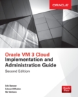 Oracle VM 3 Cloud Implementation and Administration Guide, Second Edition - Book