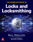 The Complete Book of Locks and Locksmithing, Seventh Edition - eBook