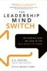 The Leadership Mind Switch: Rethinking How We Lead in the New World of Work - Book